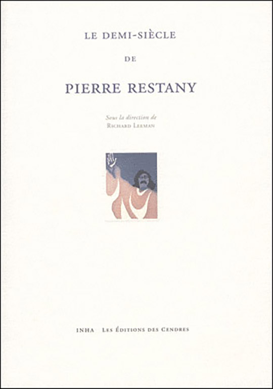 Le Demi-siècle de Pierre Restany