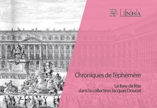 Chroniques de l’éphémère. Le livre de fête dans la collection Jacques Doucet