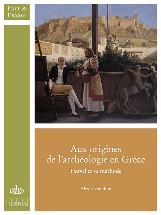 Aux origines de l’archéologie en Grèce