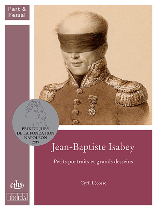 Jean-Baptiste Isabey. Petits portraits et grands desseins