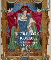 Trésors royaux : la bibliothèque de François Ier