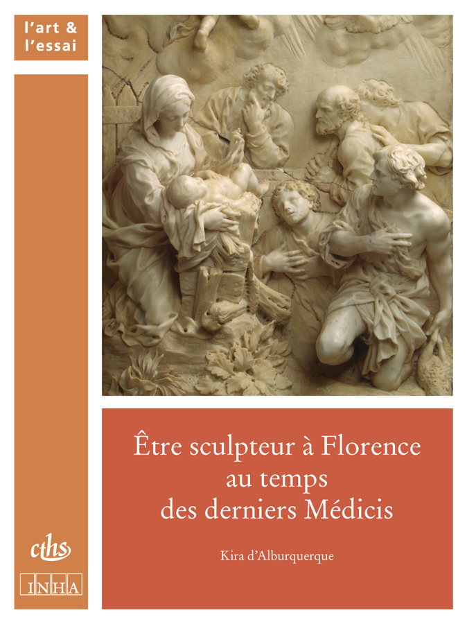 Être sculpteur à Florence au temps des derniers Médicis