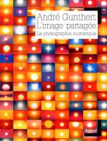 L’image partagée : La photographie numérique, par André Gunthert