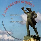 À nos grands hommes (CD-Rom)