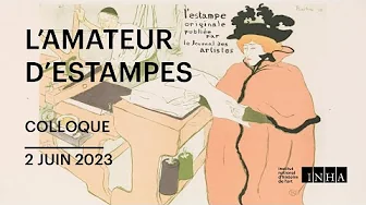 Colloque-| L’amateur d’estampes : Aimer et faire aimer