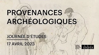 Journée d’études – Provenances archéologiques et marché des antiques à Paris au XIXe siècle