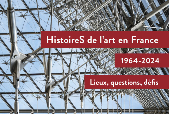 Présentation de l'ouvrage HistoireS de l’art (Le Passage, 2024) (Le 06/03/2025 de 18:30:00 à 19:30:00)