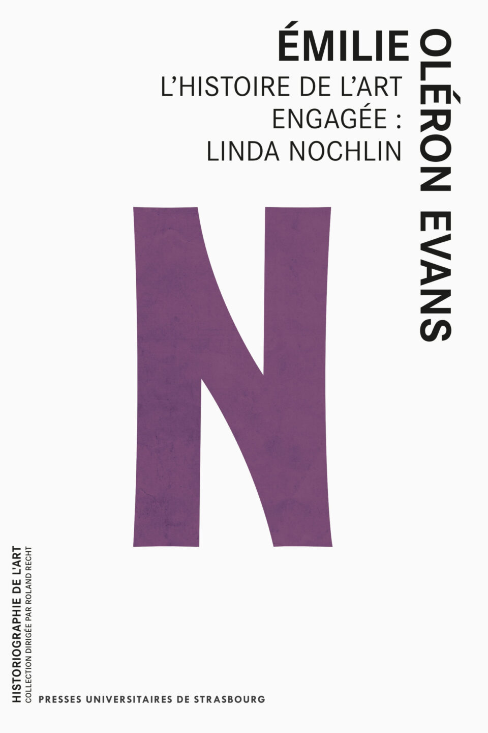 Présentation de l’ouvrage "L’histoire de l’art engagée : Linda Nochlin" (Presses universitaires de Strasbourg, 2025) (Le 03/04/2025 de 18:30:00 à 19:30:00)