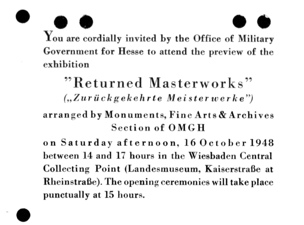 Carton d'invitation de l’exposition Returned Masterworks I présentée au Central Collecting Point de Wiesbaden du 16 octobre 1948 au 18 avril 1949, © College Park, National Archives, Records of U.S. Occupation Headquarters, World War II.