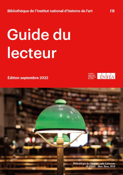 Guide du lecteur de la bibliothèque de l'INHA, édition septembre 2022